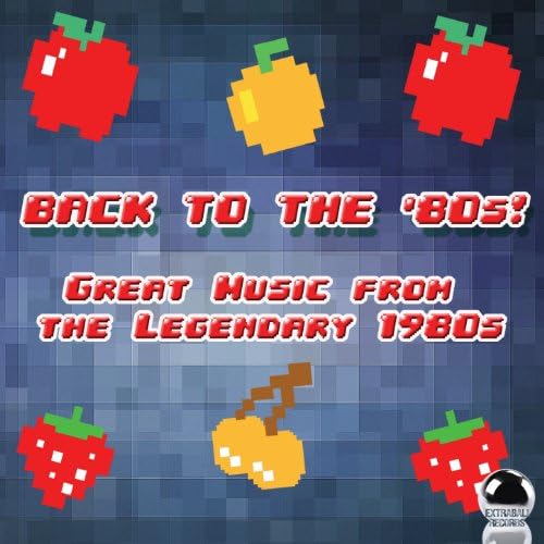 BACK TO THE 80s! Great Music from the Legendary 1980s