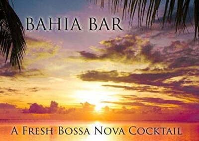 BAHIA BAR A Fresh Bossa Nova Cocktail
