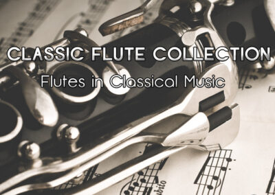 CLASSIC FLUTE COLLECTION Flutes in Classical Music