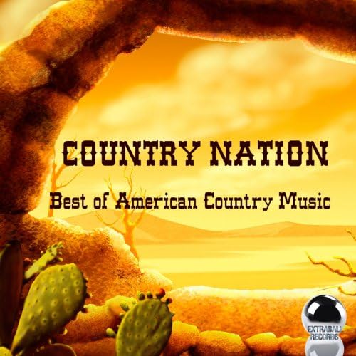 COUNTRY NATION Best of American Country Music