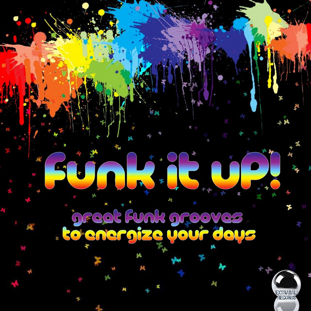 FUNK IT UP! Great Funk Grooves to Energize your Days