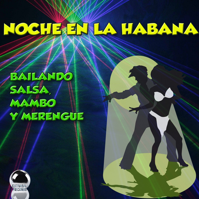 NOCHE EN LA HABANA Bailando Salsa, Mambo y Merengue